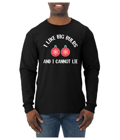 I Like Big Bulbs and I Cannot Lie | Funny Ugly Christmas Sweater Mens Long Sleeve Shirt