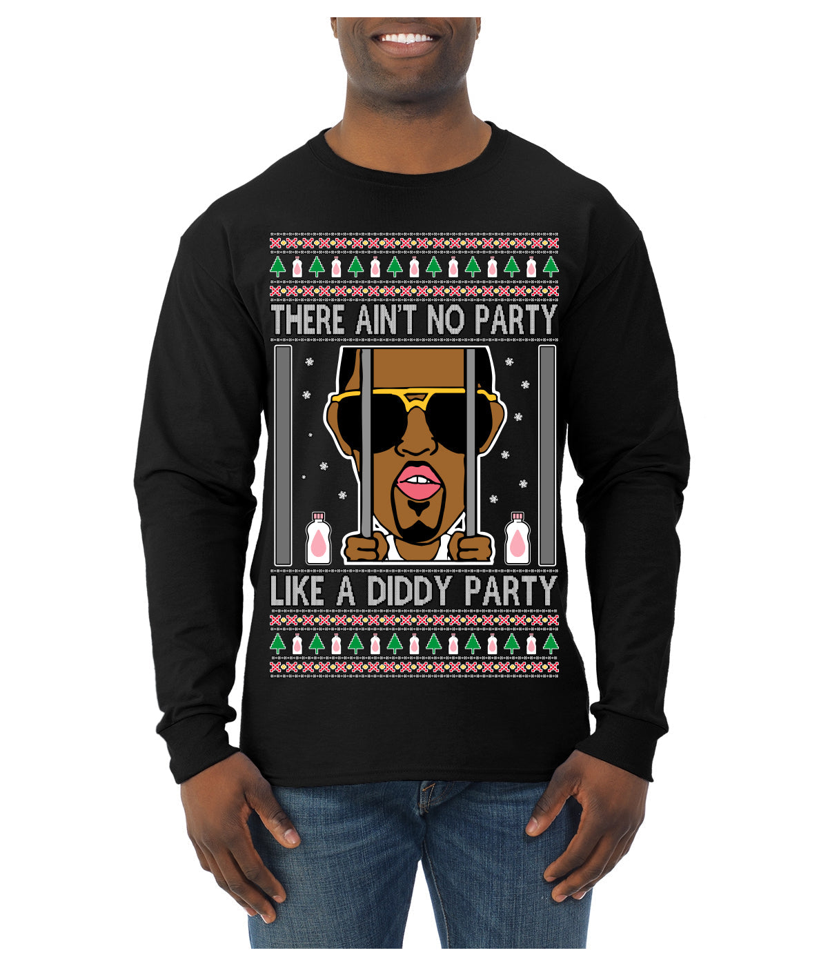 There Ain't No Party Like a Diddy Party Funny Classic Ugly Christmas Sweater Mens Long Sleeve Shirt