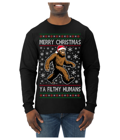 Merry Christmas Ya Filthy Humans Funny Sasquatch Bigfoot Ugly Christmas Sweater Mens Long Sleeve Shirt