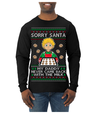 Sorry Santa Dad Never Came Back With Milk, Funny Viral Daddy Left Sad Kid Meme Ugly Christmas Sweater Mens Long Sleeve Shirt