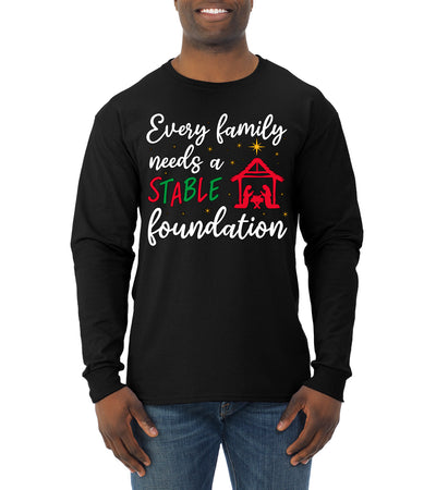 Every Family Needs a Stable Foundation Christmas Mens Long Sleeve Shirt