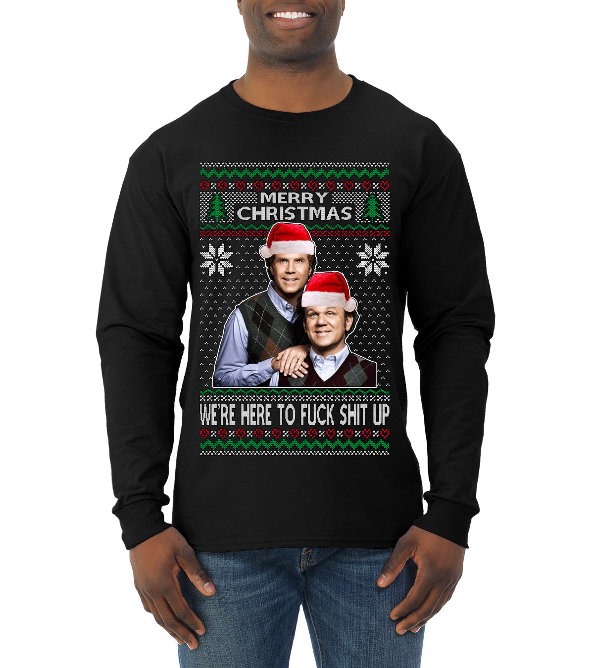 Here To F Stuff Up Step Brothers Holiday Pose Ugly Christmas Sweater Mens Long Sleeve Shirt