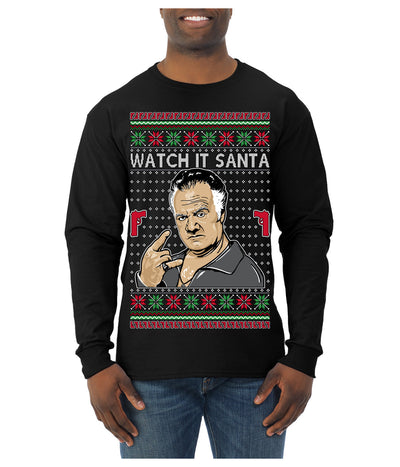 Watch It Santa Funny Paulie Italian Mafia TV Show Ugly Christmas Sweater Mens Long Sleeve Shirt