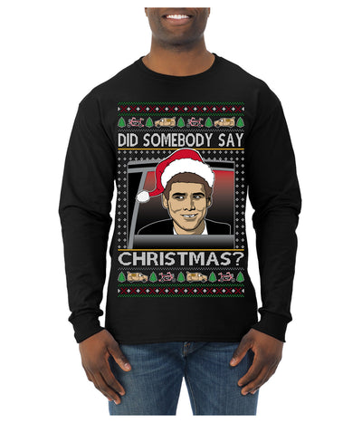 Did Somebody Say Christmas? Lloyd Dumb Dumber 90s Movie Ugly Christmas Sweater Mens Long Sleeve Shirt