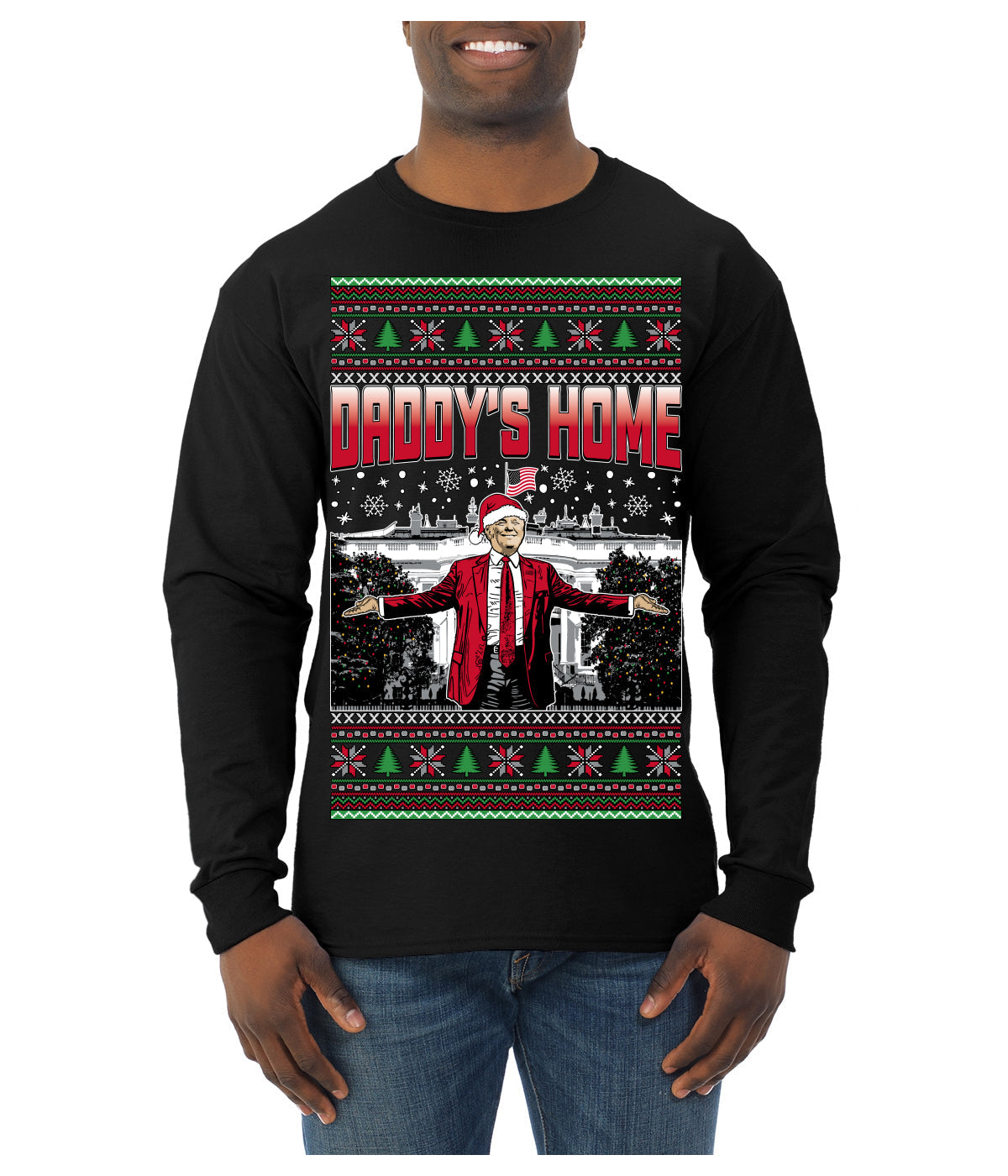 Daddy's Home Red Suit, I'll Be Home for Christmas | Funny Santa Clause President Donald Trump Ugly Christmas Sweater Mens Long Sleeve Shirt