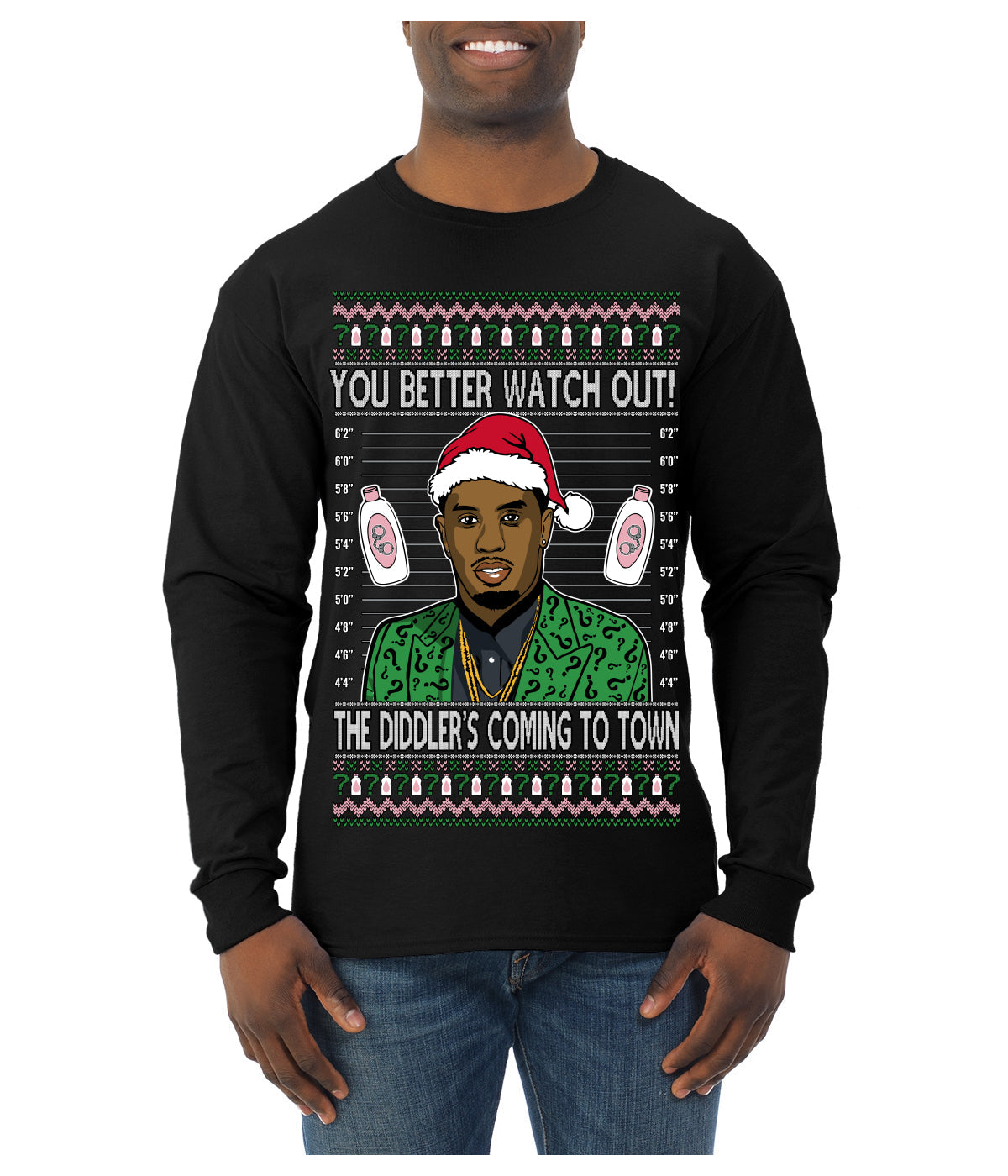 You Better Watch Out, the Diddler's Coming to Town, Funny Santa P Diddy Diddler Funny Party Viral Music Baby Oil Meme Ugly Christmas Sweater Mens Long Sleeve Shirt