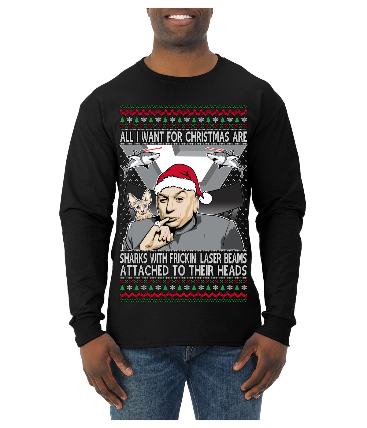 All I Want for Christmas are Sharks With Frickin Laser Beams Attached to their Heads Funny 90s 00s Comedy Movie Ugly Christmas Sweater Mens Long Sleeve Shirt