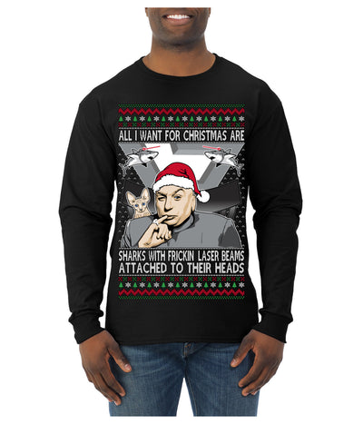 All I Want for Christmas are Sharks With Frickin Laser Beams Attached to their Heads Funny 90s 00s Comedy Movie Ugly Christmas Sweater Mens Long Sleeve Shirt