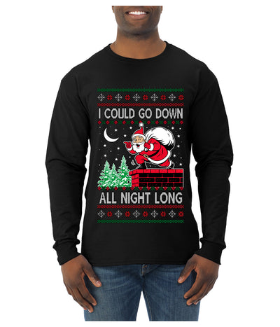 I Could Go Down All Night Long, Ugly Christmas Sweater Mens Long Sleeve Shirt