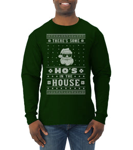 Theres Some Hos in the House Santa Ugly Christmas Sweater Mens Long Sleeve Shirt