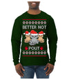 Better Not Pout, Cute Sad Santa Cats | Funny Ugly Christmas Sweater Mens Long Sleeve Shirt