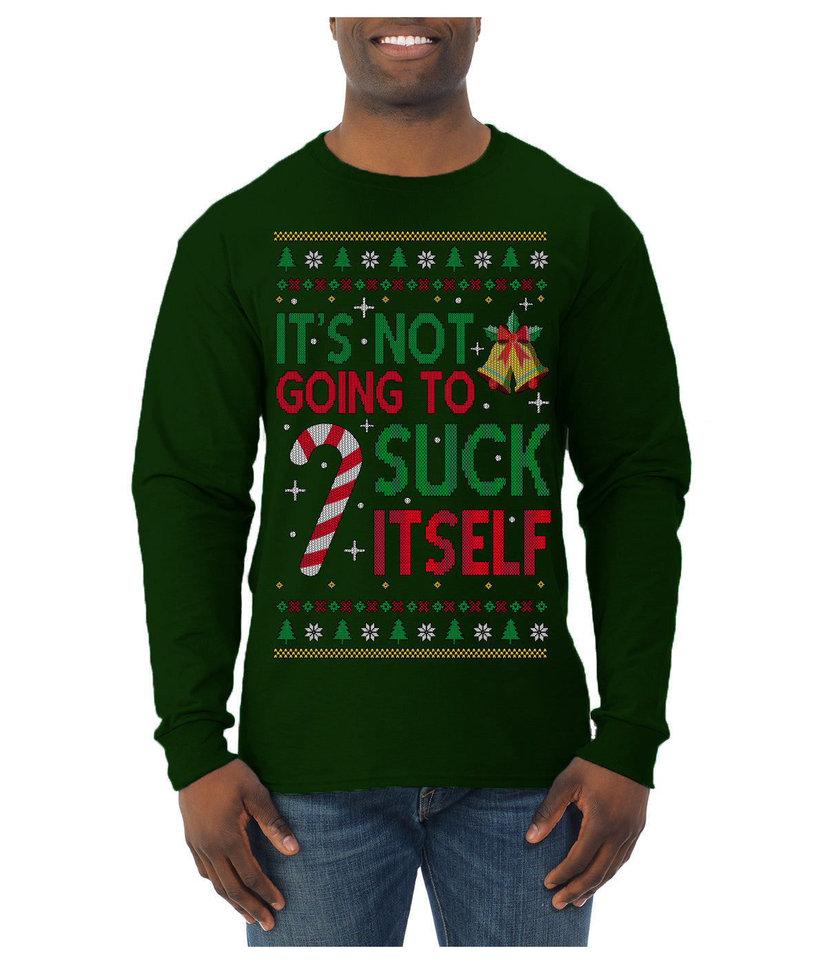 It's Not Going to Suck Itself Funny Candy Cane Ugly Christmas Sweater Mens Long Sleeve Shirt