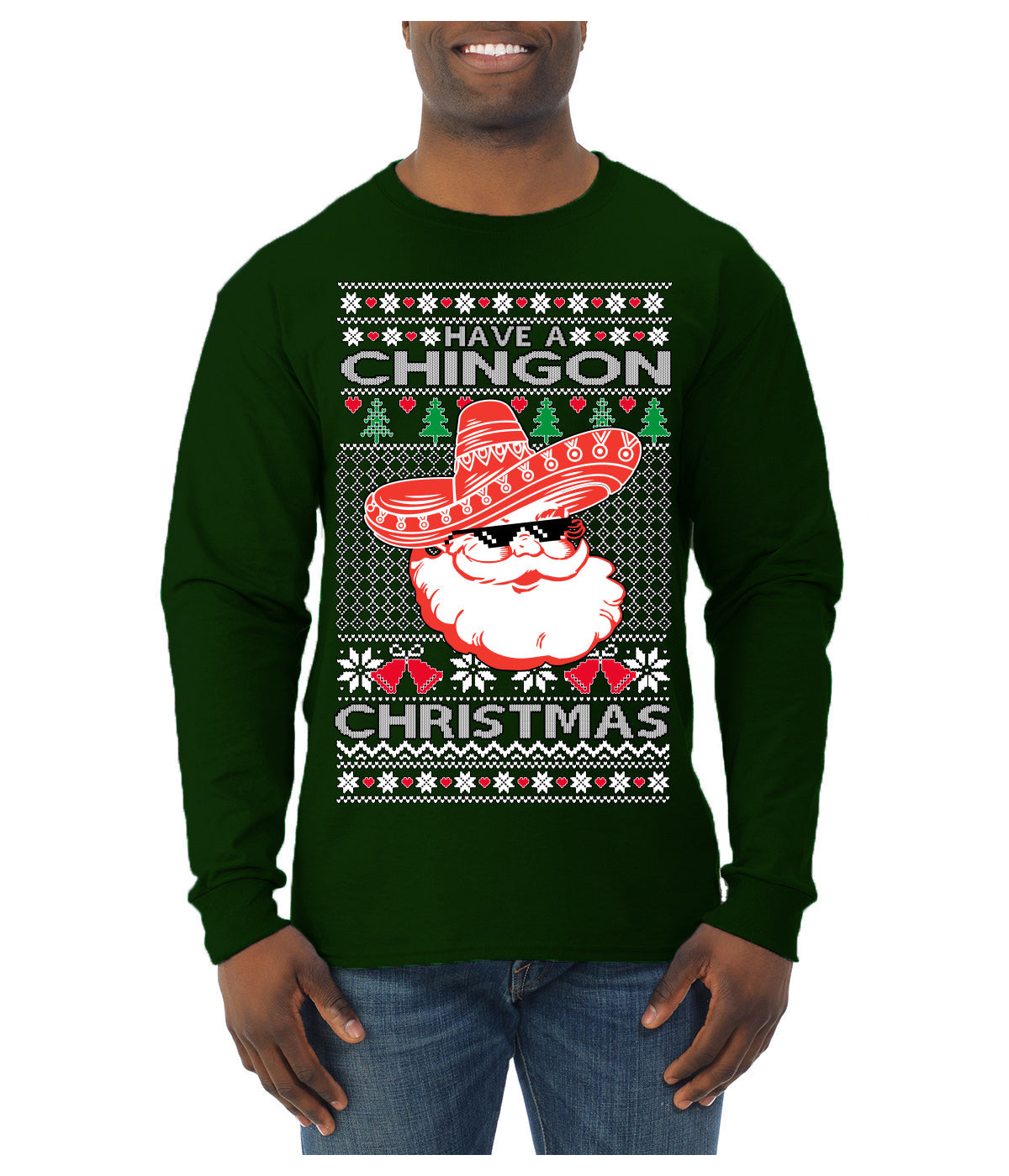 Have a Chingon Christmas Funny Spanish Saying Ugly Christmas Sweater Mens Long Sleeve Shirt