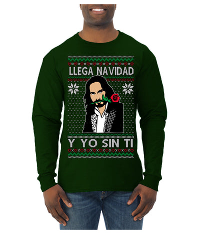 Llega Navidad Y Yo Sin Ti Christmas Is Coming Marco Ugly Christmas Sweater Mens Long Sleeve Shirt