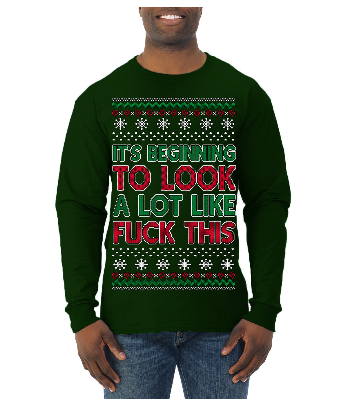 It's Beginning to Look a Lot Like Fuck This Funny Ugly Christmas Sweater Mens Long Sleeve Shirt
