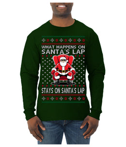 What Happens on Santa's Lap Stays on Santa's Lap, Funny Dirty X Rated Naughty Ugly Christmas Sweater Mens Long Sleeve Shirt