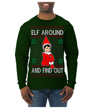 Elf Around and Find Out Funny Gift Toy on a Shelf, Classic Viral Winter Holidays Xmas Meme Ugly Christmas Sweater Mens Long Sleeve Shirt