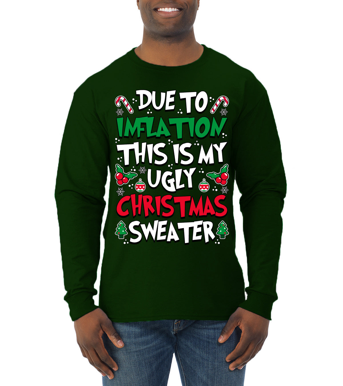 Due To Inflation This Is My Ugly Christmas Sweater Ugly Christmas Sweater Mens Long Sleeve Shirt