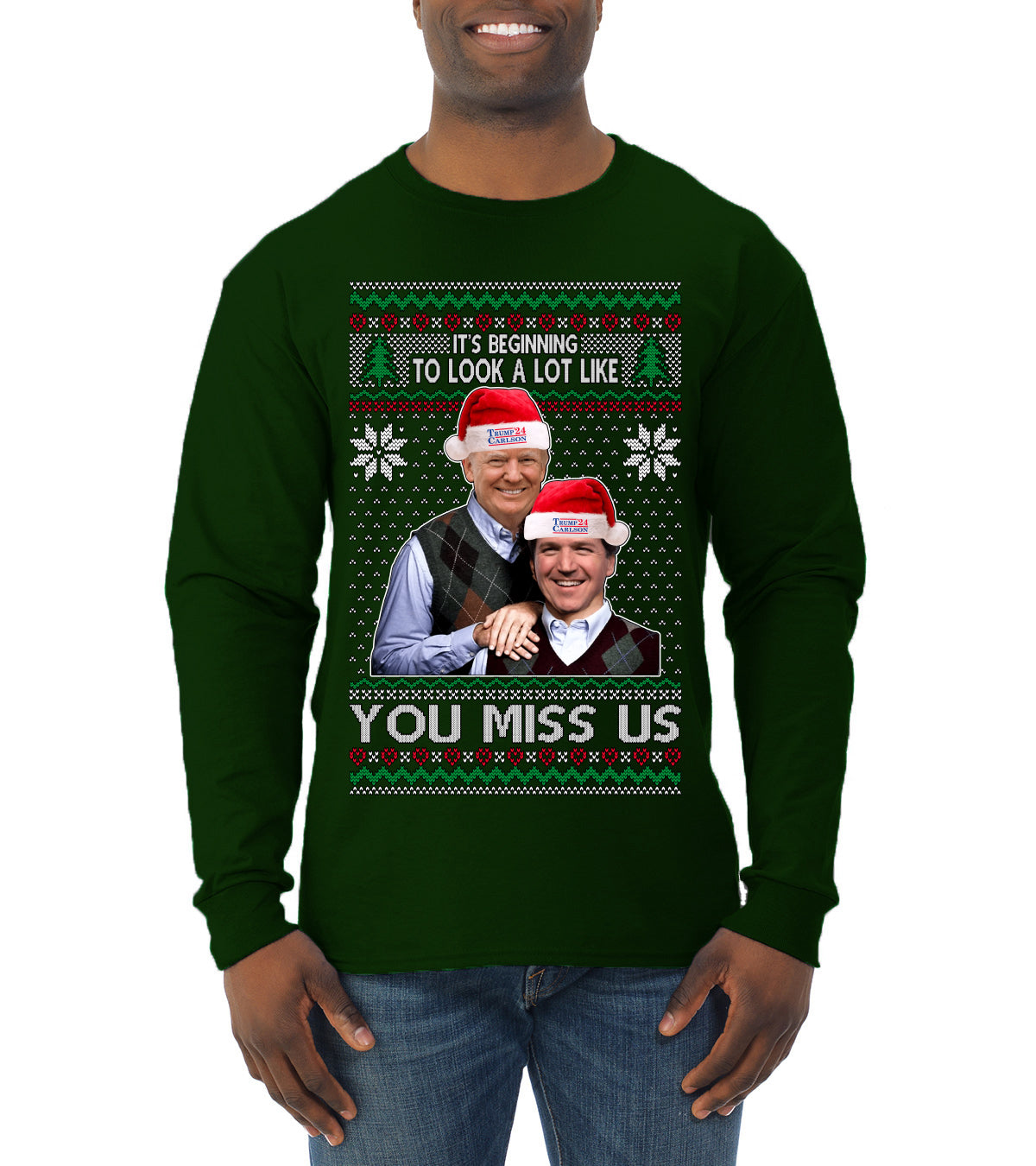 Beginning To Look Like You Miss Us Trump Carlson 24 Ugly Christmas Sweater Mens Long Sleeve Shirt