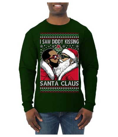 I Saw Diddy Kissing Santa Claus Funny Viral Music Meme Ugly Christmas Sweater Mens Long Sleeve Shirt
