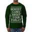 Nobody Cares About Your Parlay Funny Sports Betting Humor Ugly Christmas Sweater Mens Long Sleeve Shirt