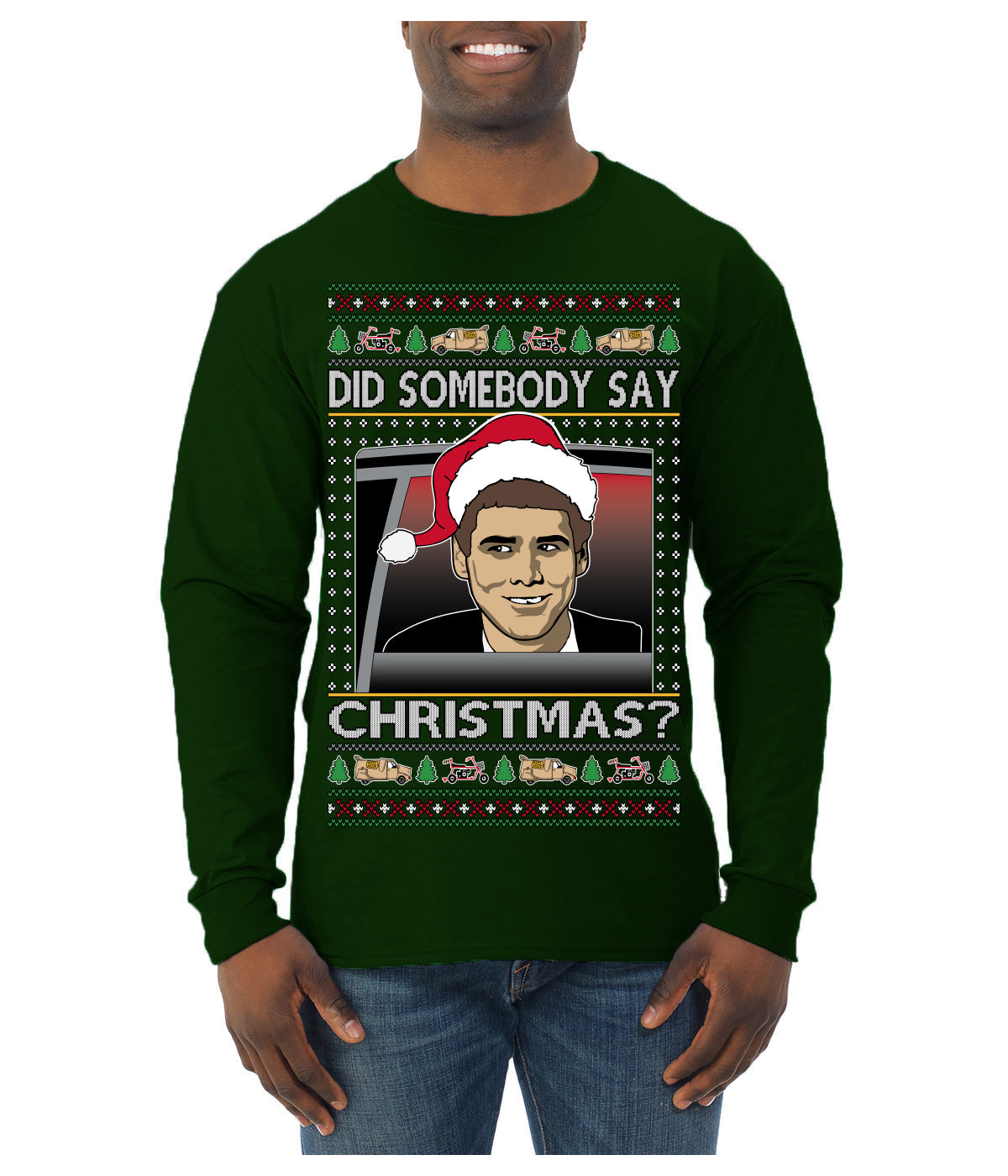 Did Somebody Say Christmas? Lloyd Dumb Dumber 90s Movie Ugly Christmas Sweater Mens Long Sleeve Shirt