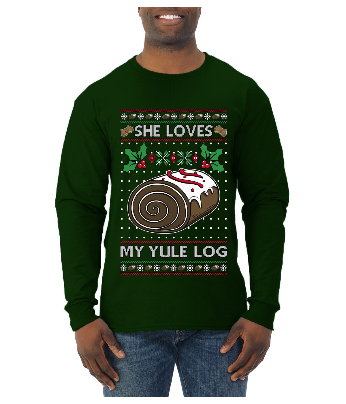 She Loves my Yule Log, Ugly Christmas Sweater Mens Long Sleeve Shirt