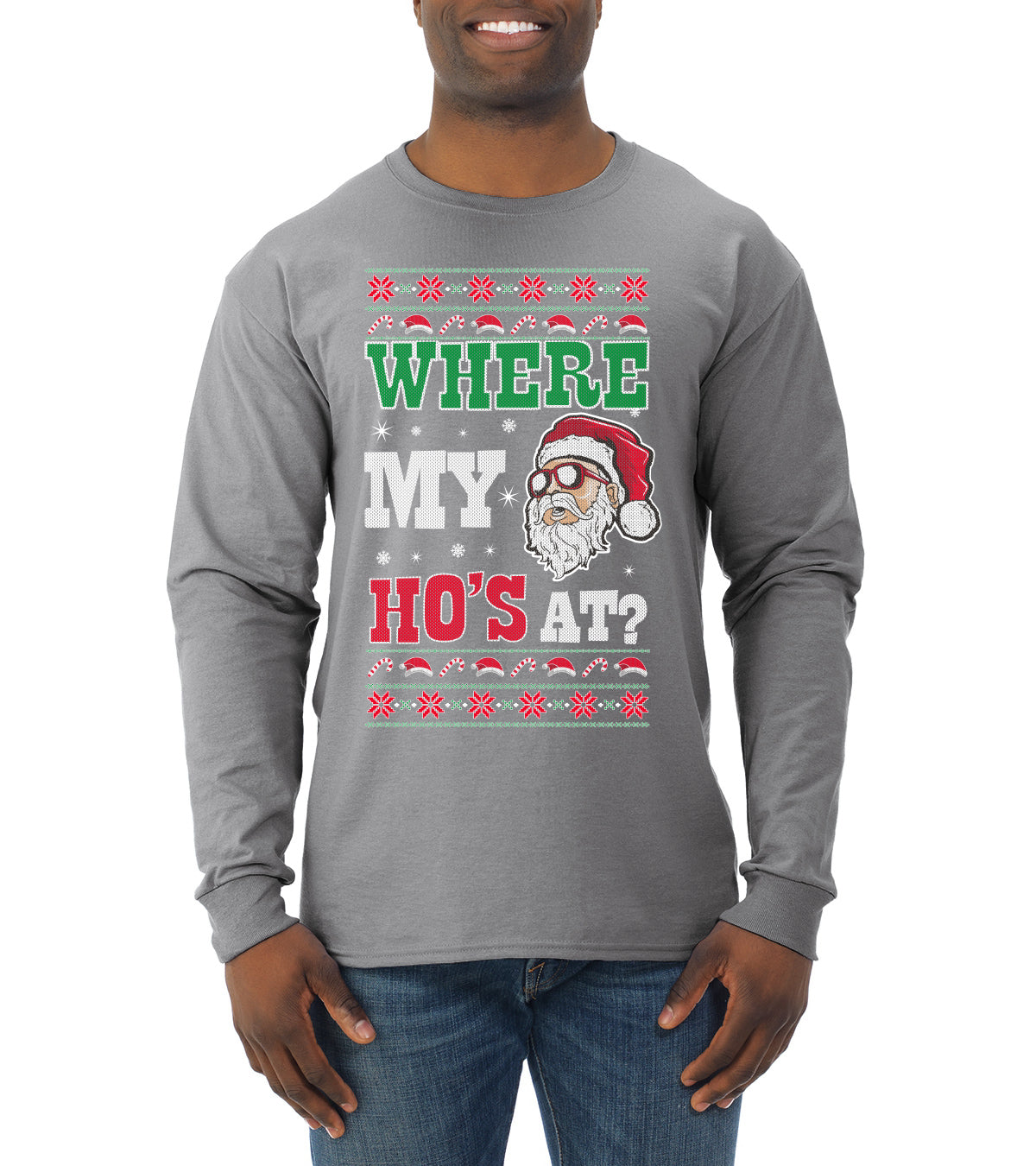 Where my Hos At Santa Funny Ugly Christmas Sweater Mens Long Sleeve Shirt