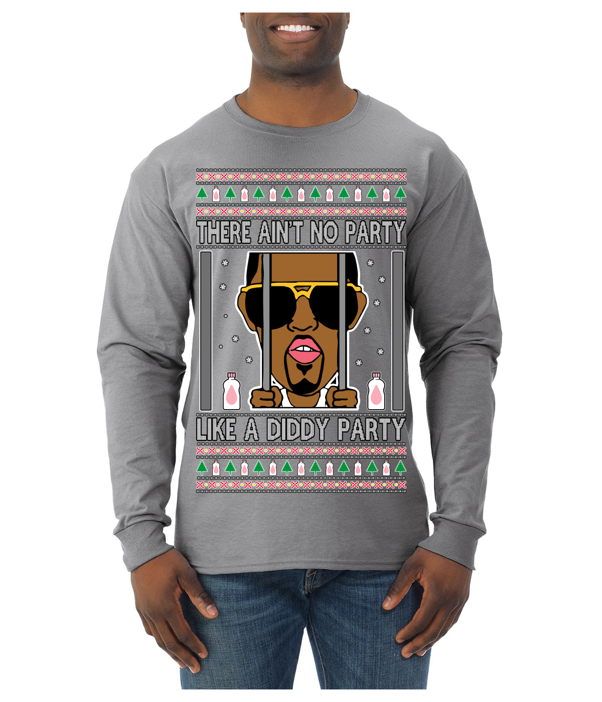 There Ain't No Party Like a Diddy Party Funny Classic Ugly Christmas Sweater Mens Long Sleeve Shirt