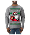 You Ain't Getting Shit Funny Santa Claus Ugly Christmas Sweater Mens Long Sleeve Shirt