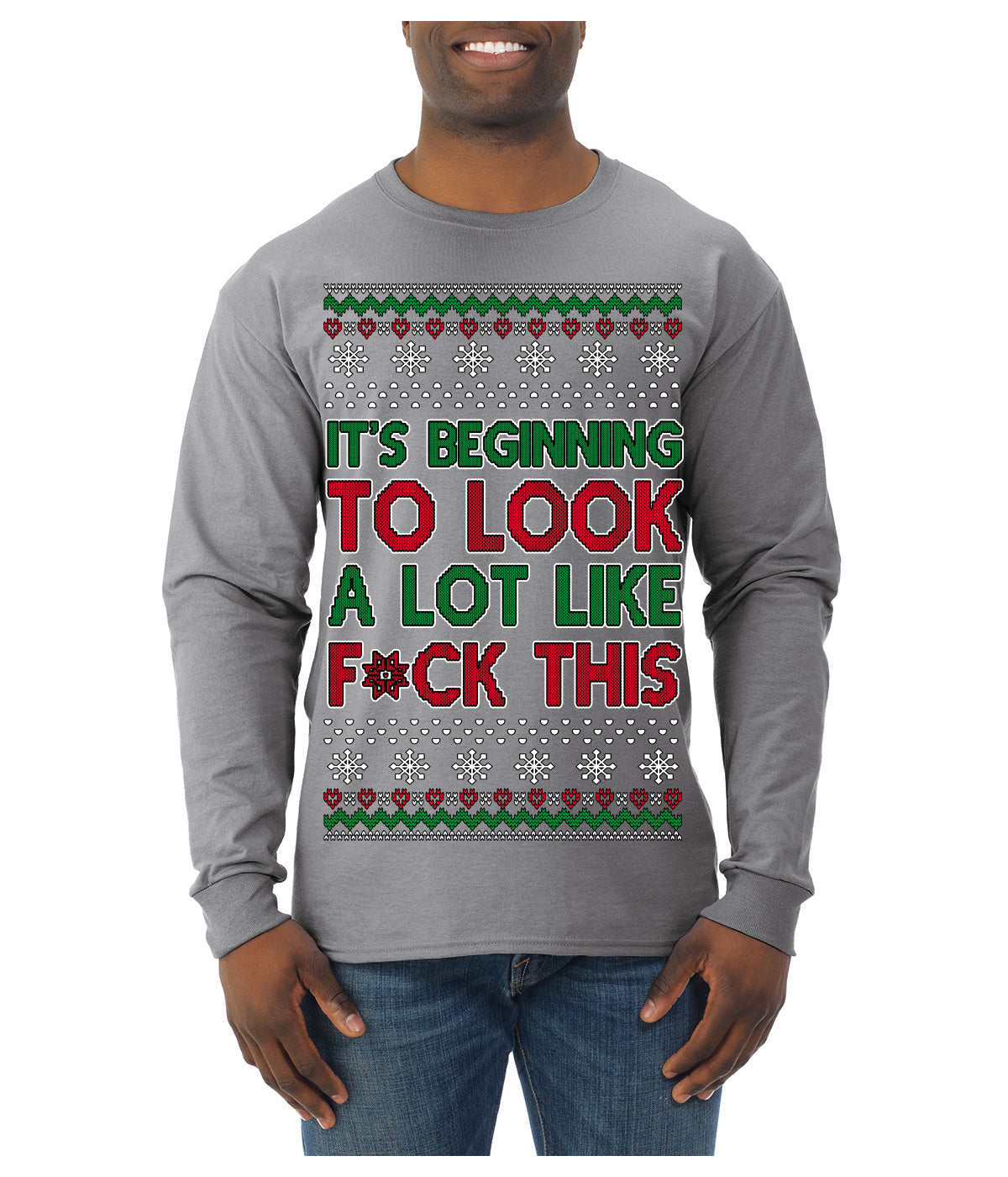 It's Beginning to Look a Lot Like F This Clean Funny Ugly Christmas Sweater Mens Long Sleeve Shirt