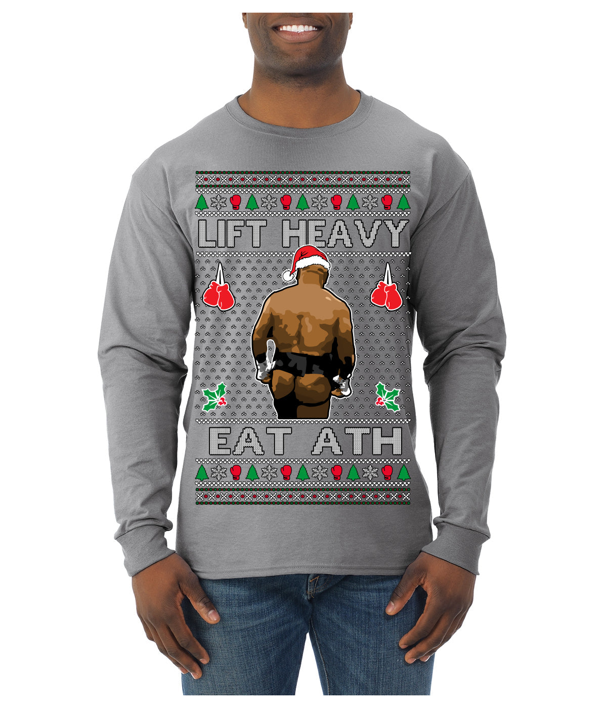 Lift Heavy Eat Ath Merry Chrithmith, Butt Viral Weightlifting Lifting Boxing Fight Meme Ugly Christmas Sweater Mens Long Sleeve Shirt