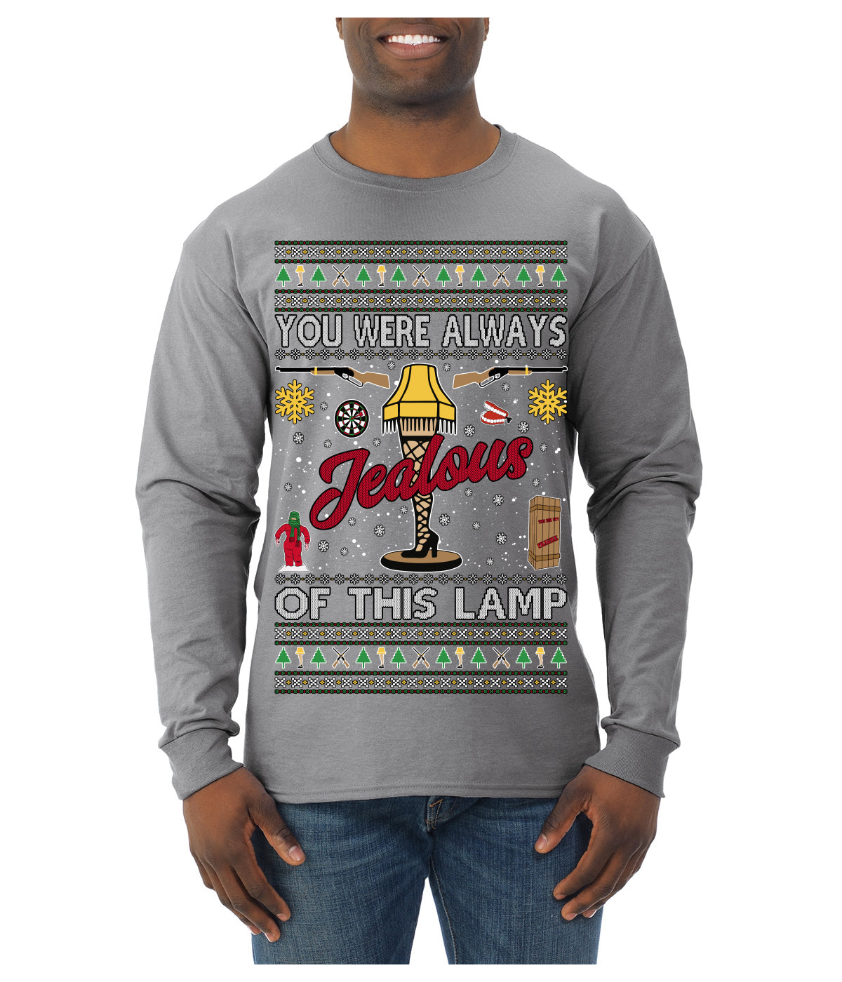 You Were Always Jealous Of This Lamp, Fra Gee Lay Classic 80s Xmas Movie Quote Fragile Leg Lamp Story Unisex Ugly Christmas Sweater Mens Long Sleeve Shirt