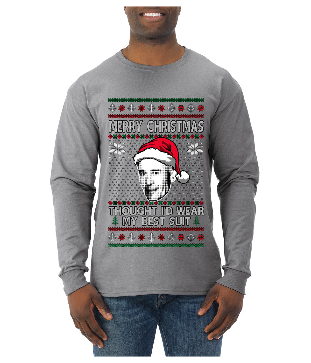 Thought I'd Wear My Best Suit Ed Gein, Ugly Christmas Sweater Mens Long Sleeve Shirt