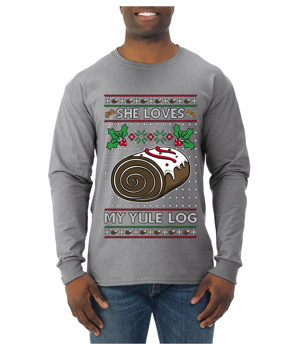 She Loves my Yule Log, Ugly Christmas Sweater Mens Long Sleeve Shirt