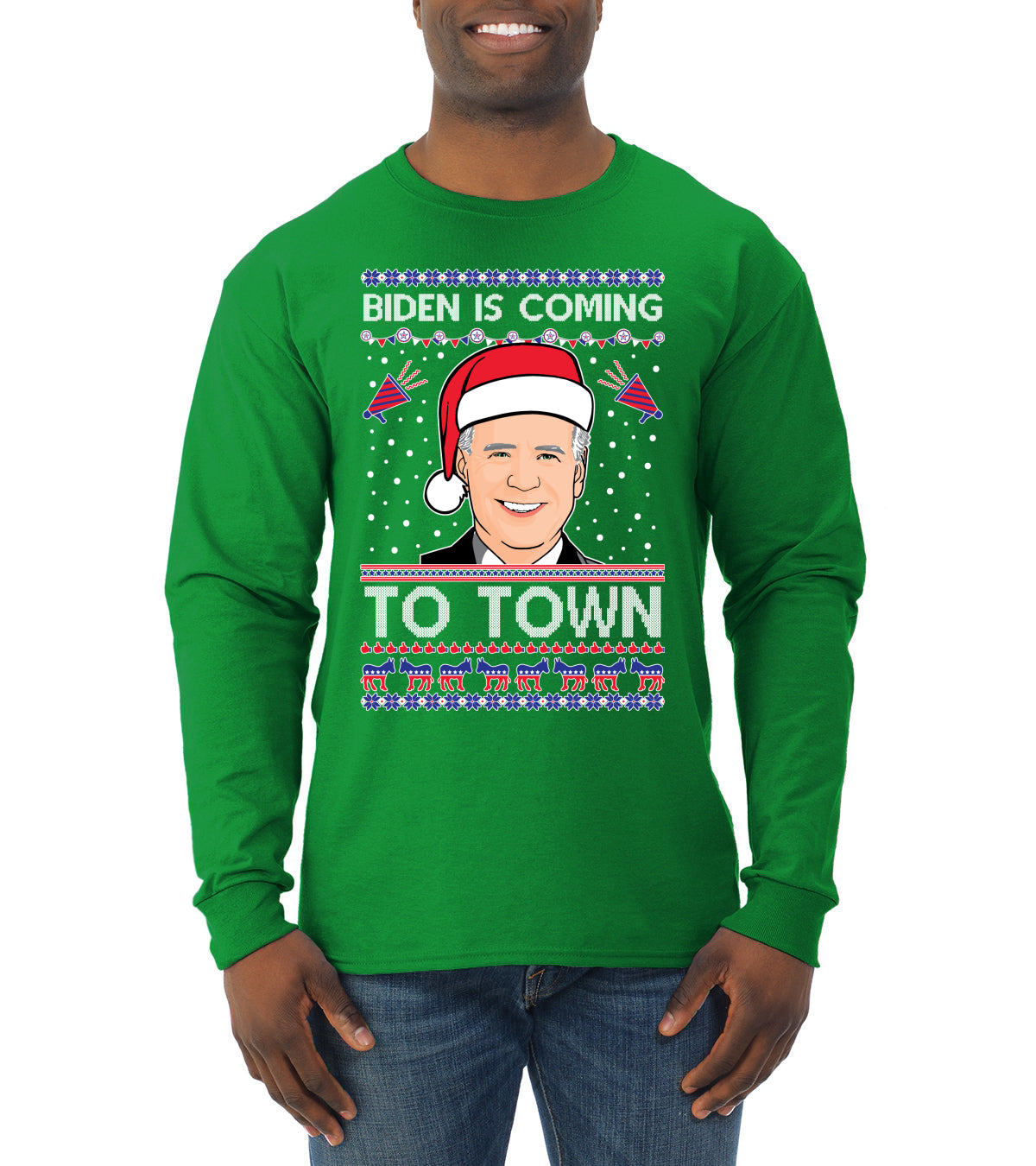 Biden Is Coming To Town Ugly Christmas Sweater Mens Long Sleeve Shirt