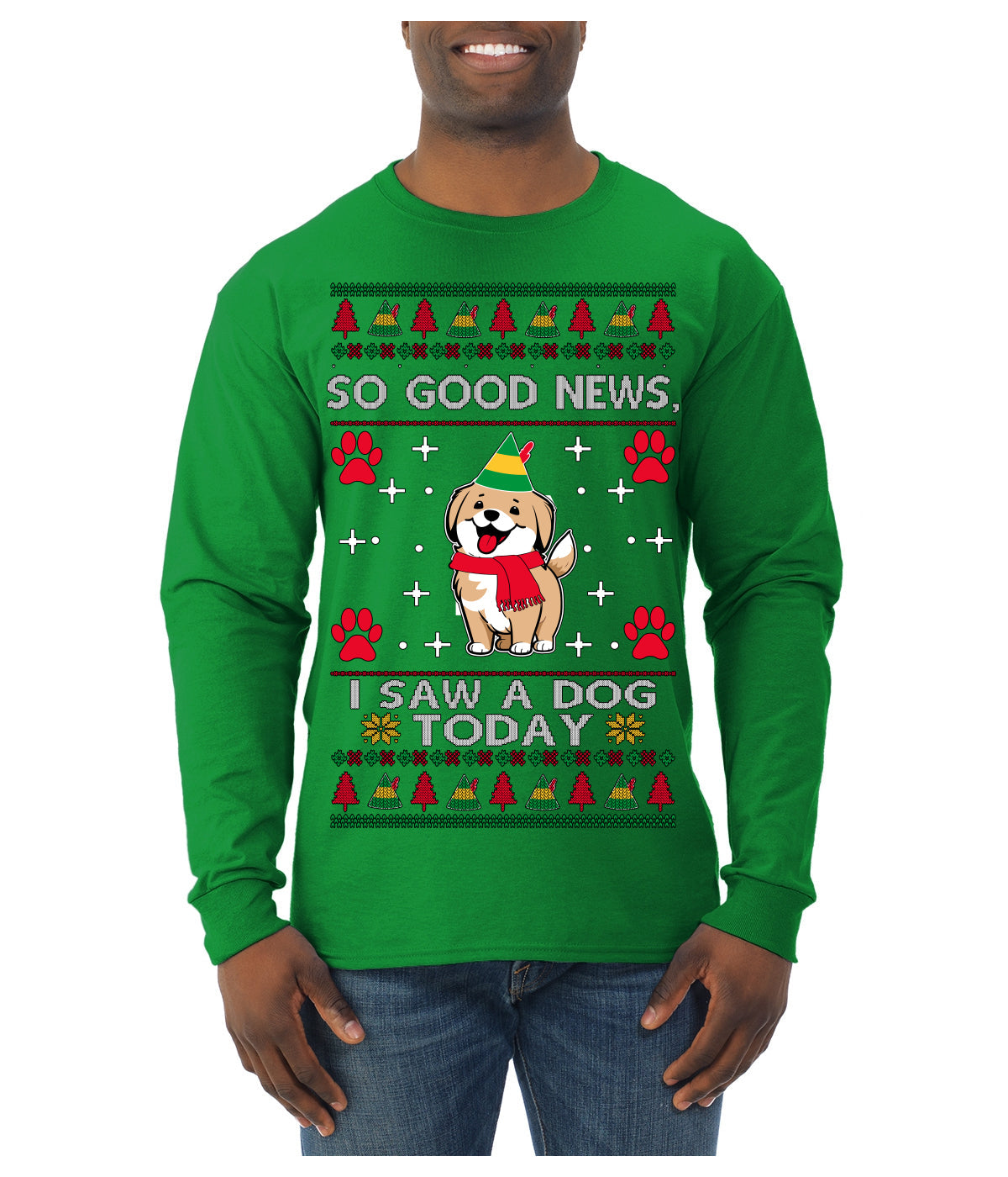 Good News I Saw a Dog Today Funny Ugly Christmas Sweater Mens Long Sleeve Shirt
