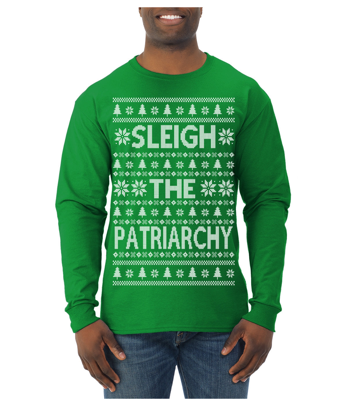 Sleigh the Patriarchy Funny Feminist Middle Class Meme Ugly Christmas Sweater Mens Long Sleeve Shirt