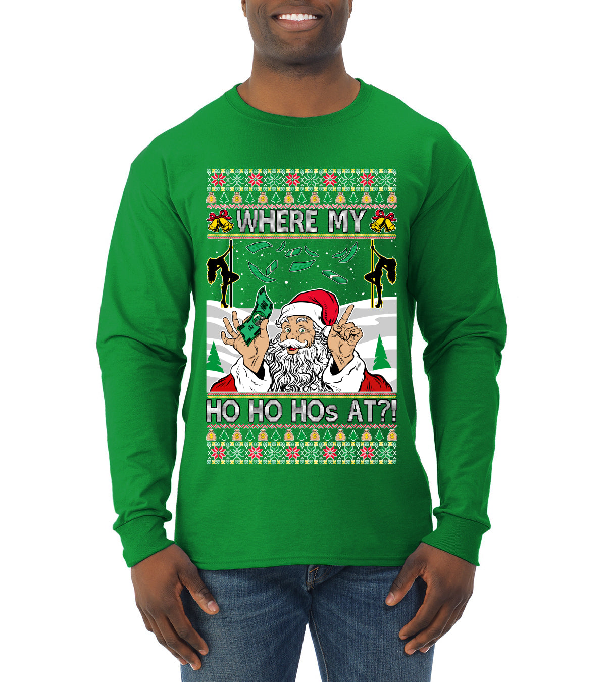 Santa Stripping Money Club Where My Ho's At Ugly Christmas Sweater Mens Long Sleeve Shirt