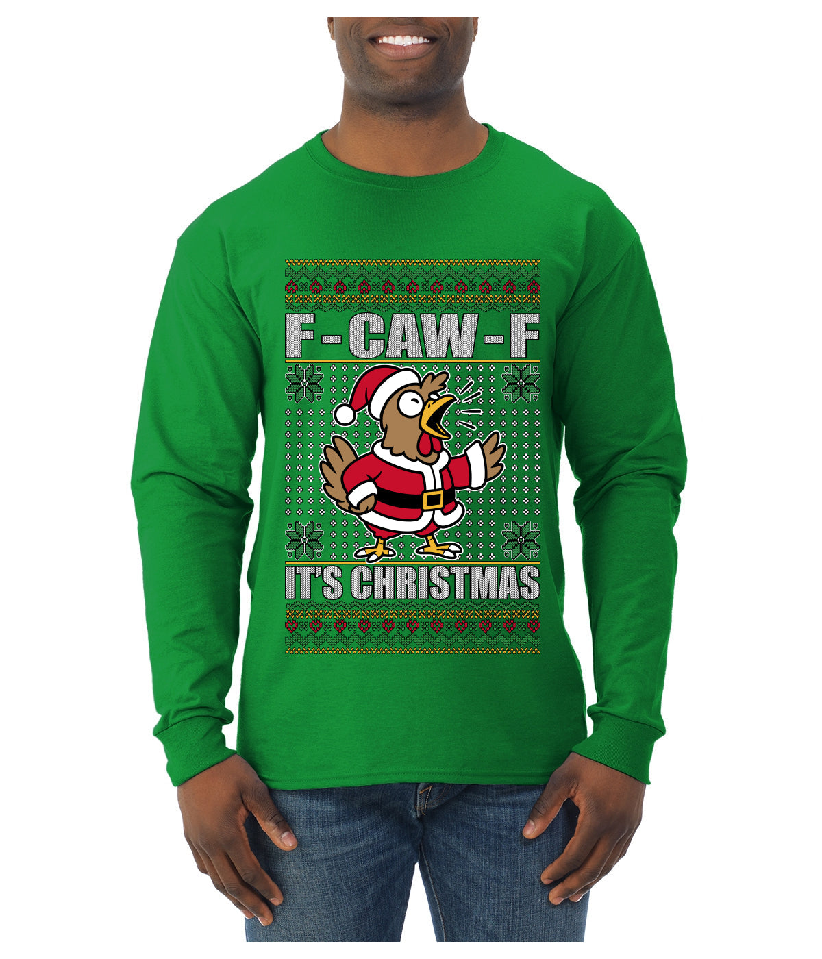F-CAW-F IT'S CHRISTMAS, Ugly Christmas Sweater Mens Long Sleeve Shirt