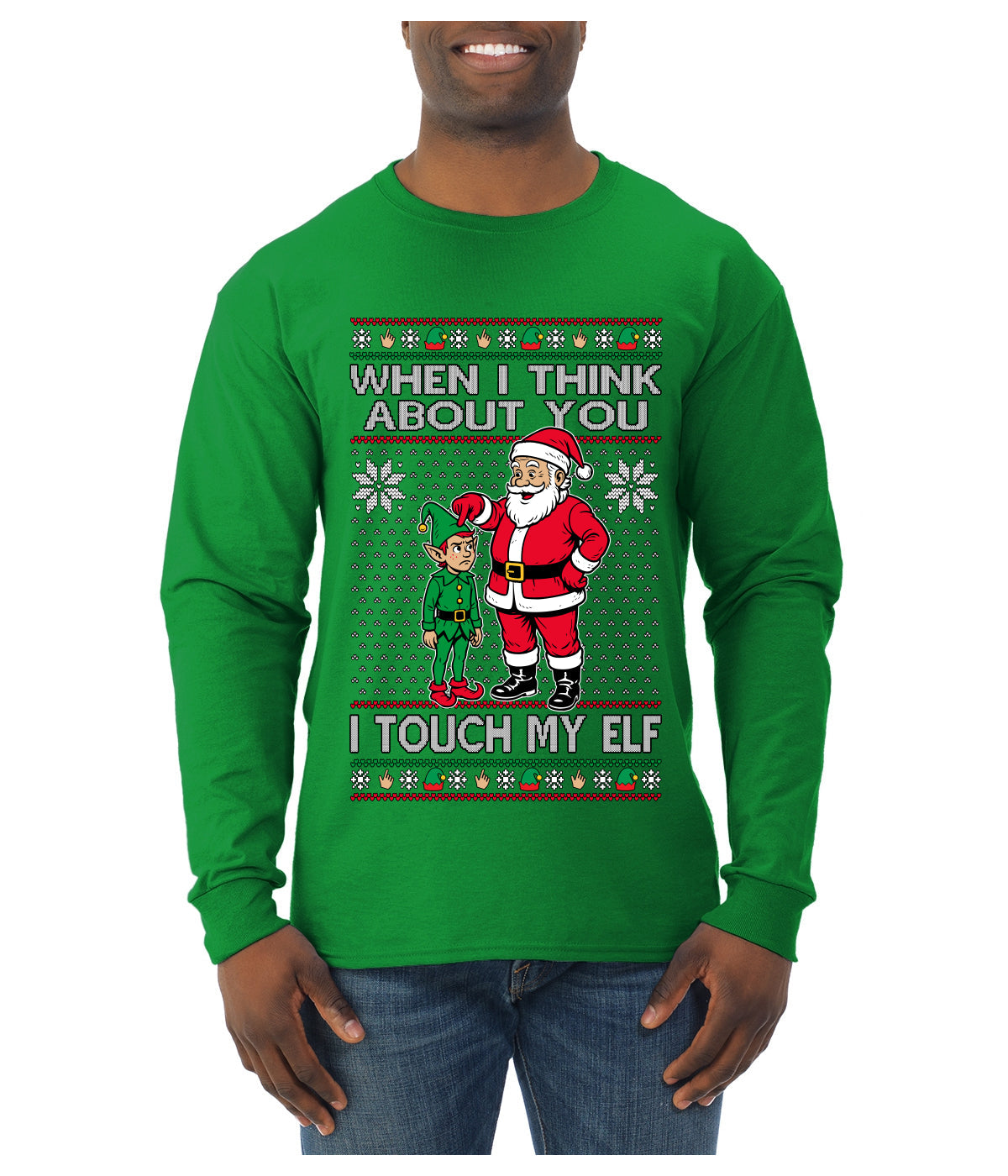 When I Think About You I Touch My Elf, Ugly Christmas Sweater Mens Long Sleeve Shirt