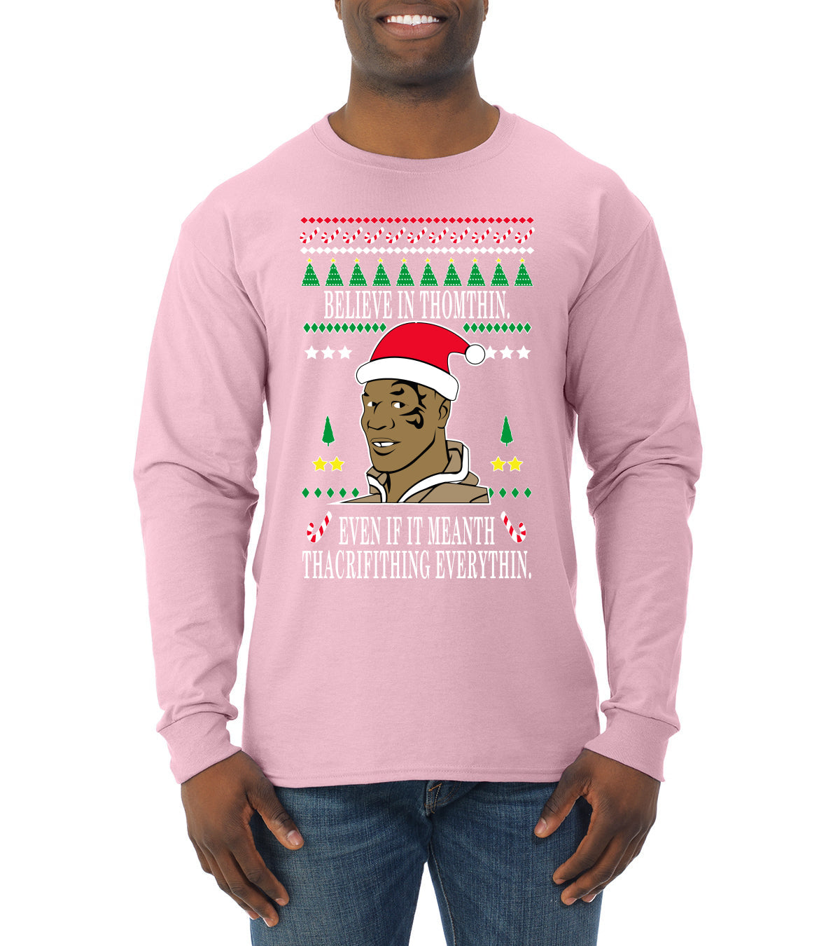 Lisp Believe In Thomthin Thacrifithing Everythin Ugly Christmas Sweater Mens Long Sleeve Shirt