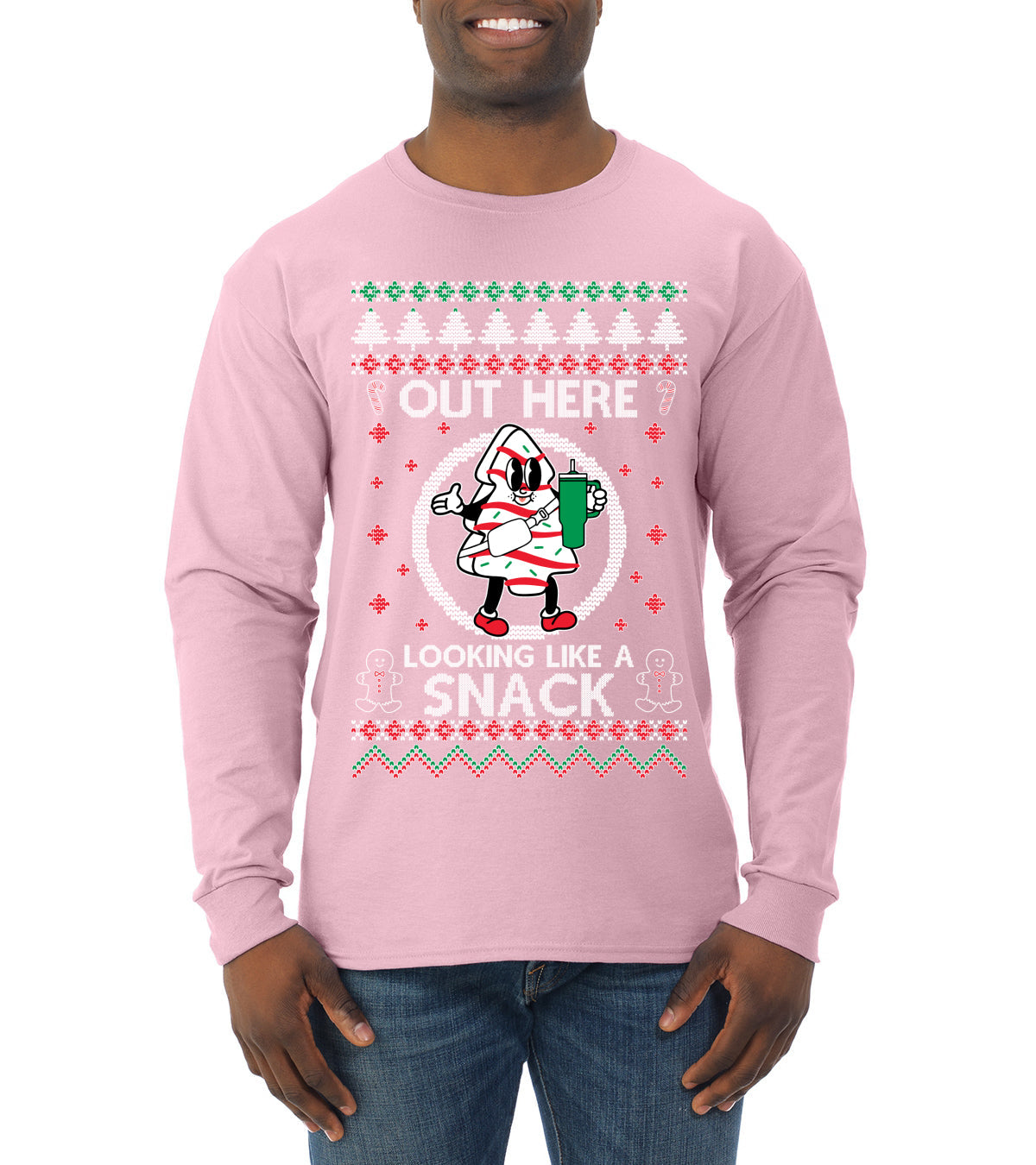Out Here Looking Like A Snack Cookie Ugly Christmas Sweater Mens Long Sleeve Shirt