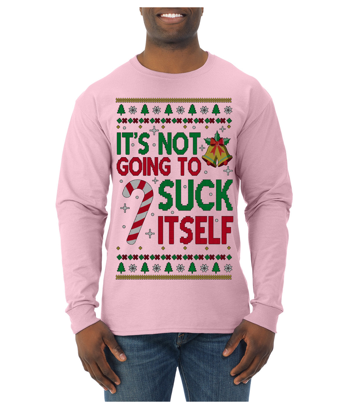 It's Not Going to Suck Itself Funny Candy Cane Ugly Christmas Sweater Mens Long Sleeve Shirt