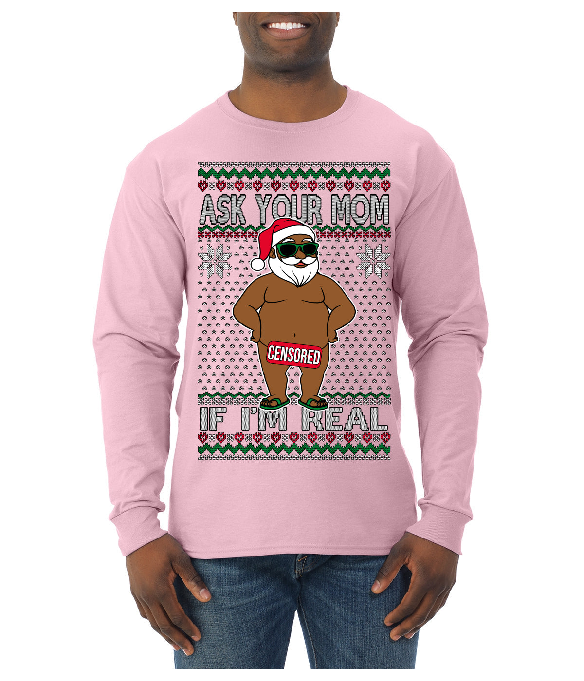 Ask Your Mom If I'm Real Funny Black Santa Claus Censored Ugly Christmas Sweater Mens Long Sleeve Shirt