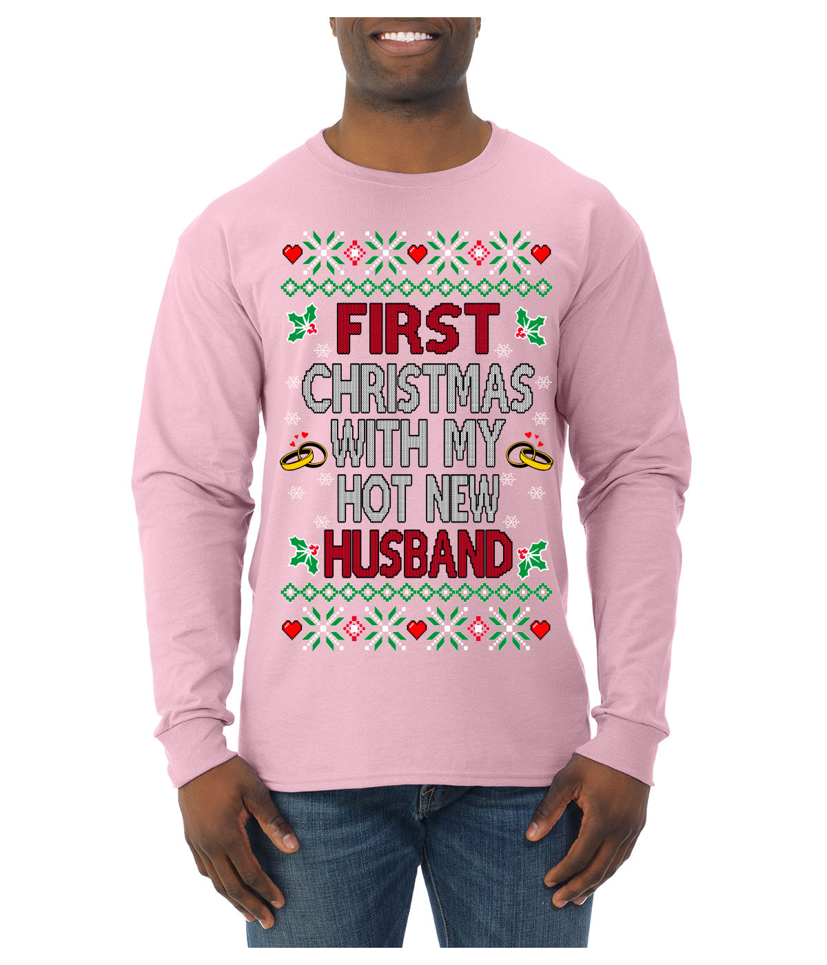 First Christmas With My Hot New Husband Classic Newlywed Ugly Christmas Sweater Mens Long Sleeve Shirt