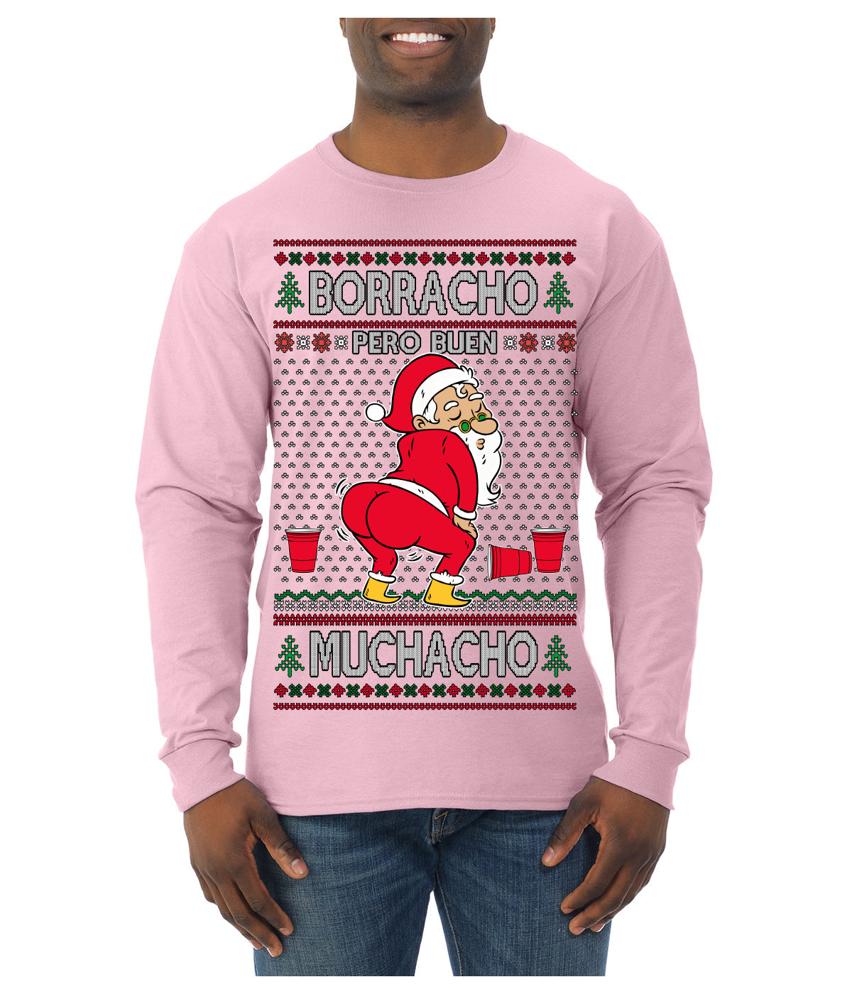 Borracho Pero Buen Muchacho Drunk But a Good Boy Funny Ugly Christmas Sweater Mens Long Sleeve Shirt