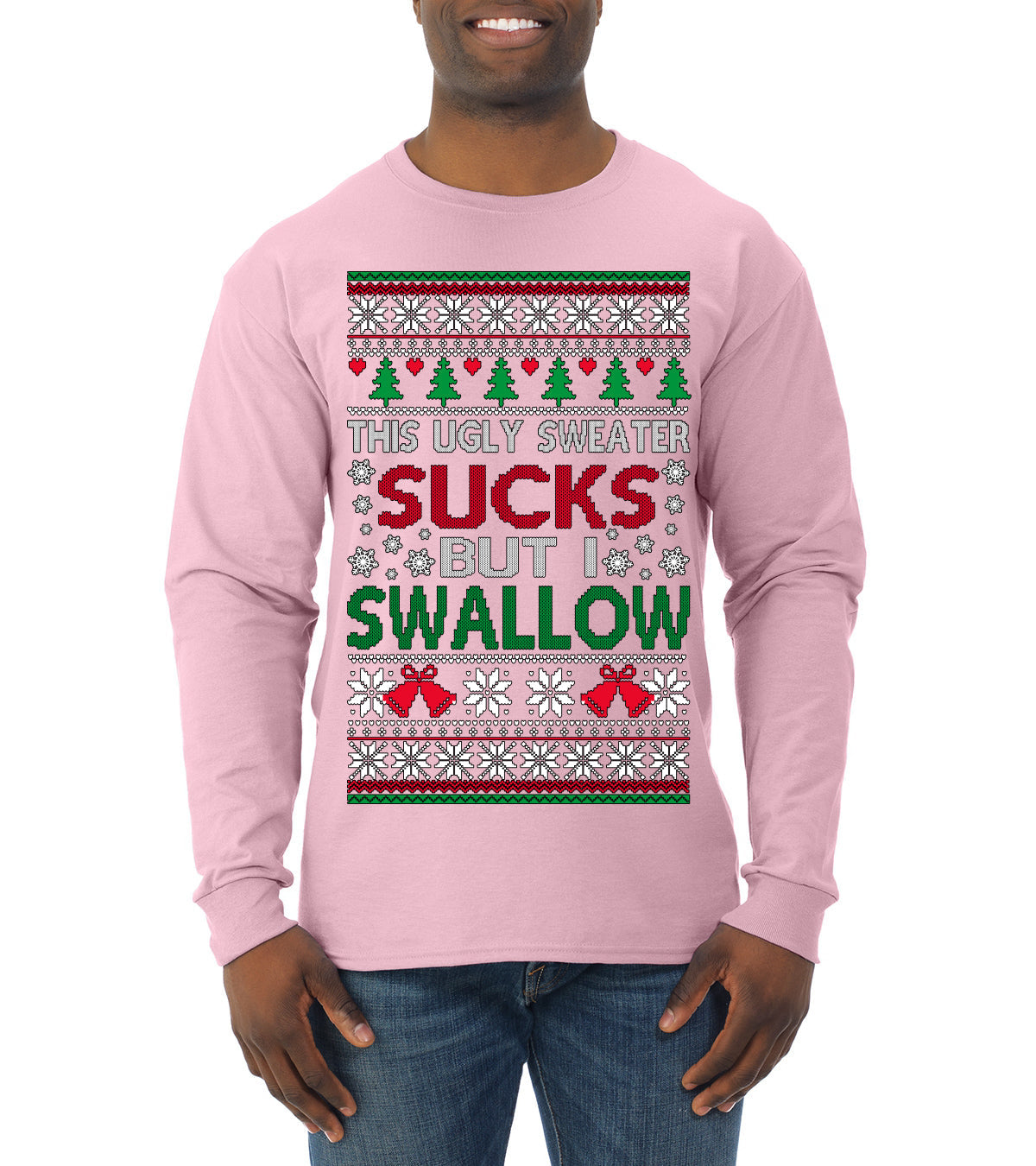 This Ugly Sweater Sucks But I Swallow Ugly Christmas Sweater Mens Long Sleeve Shirt