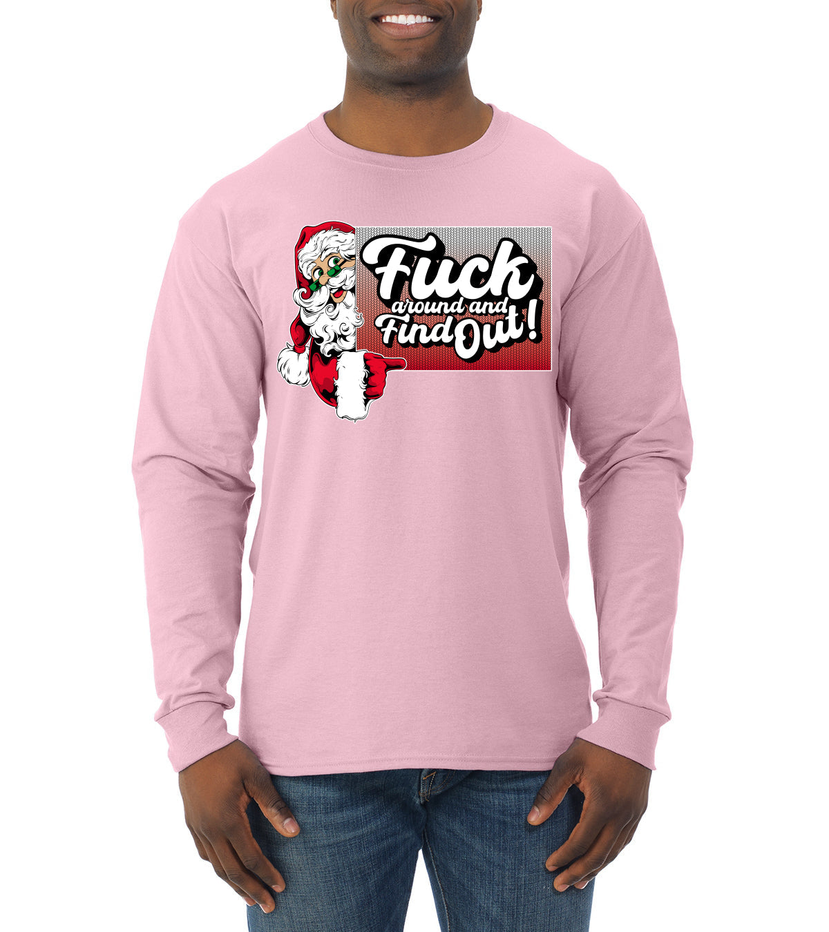 F Around And Find Out Santa Sign Ugly Christmas Sweater Mens Long Sleeve Shirt