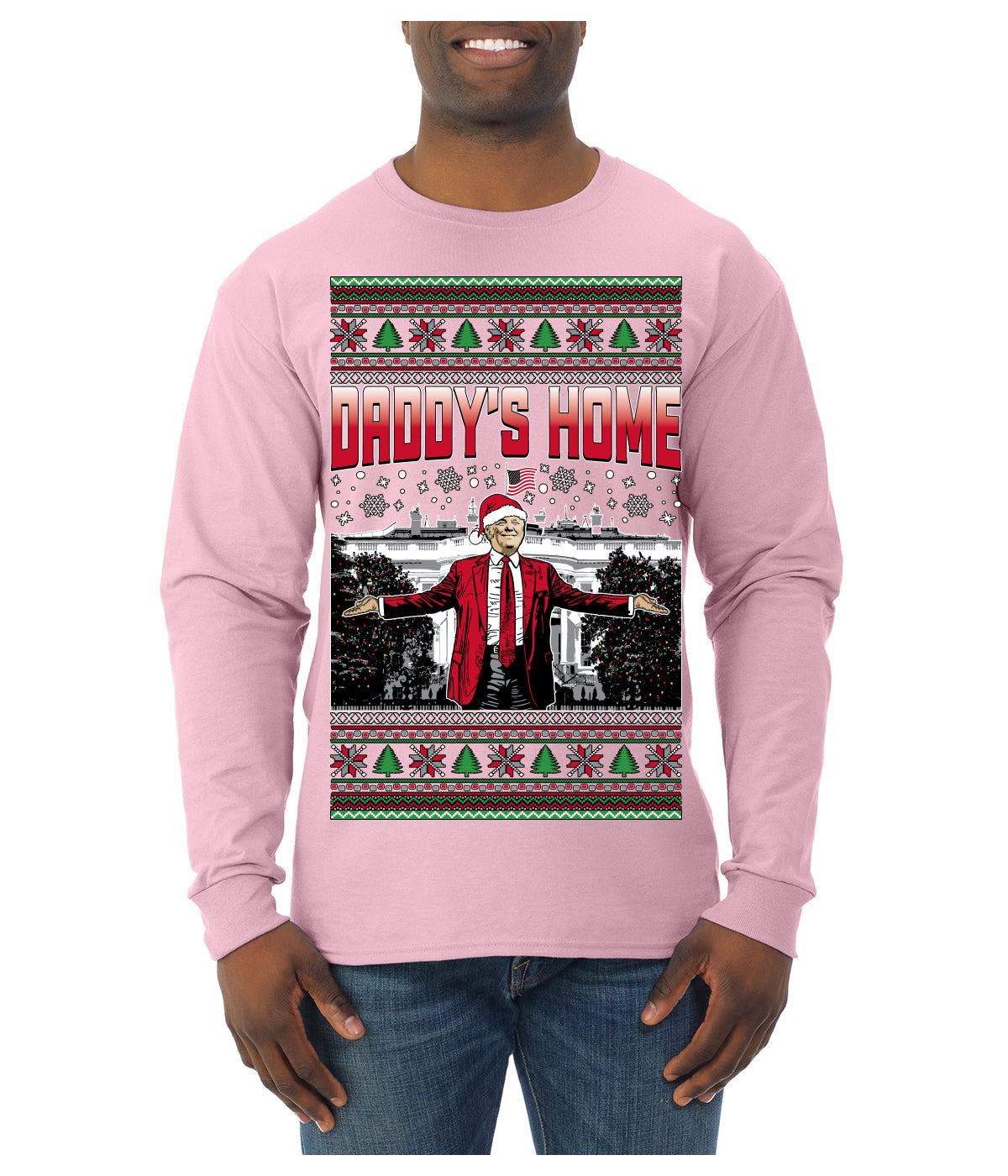 Daddy's Home Red Suit, I'll Be Home for Christmas | Funny Santa Clause President Donald Trump Ugly Christmas Sweater Mens Long Sleeve Shirt